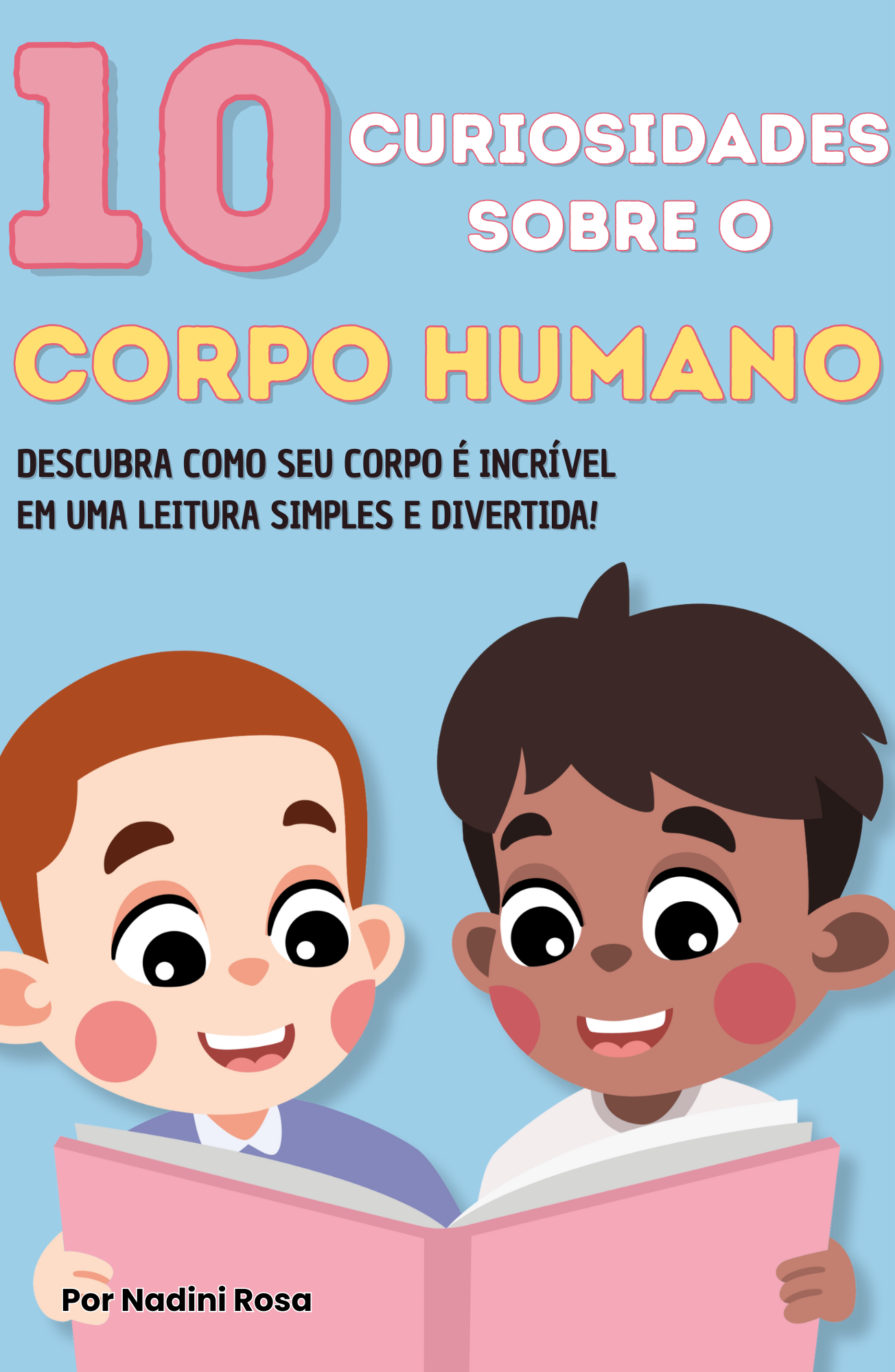 10 Curiosidades sobre o Corpo Humano