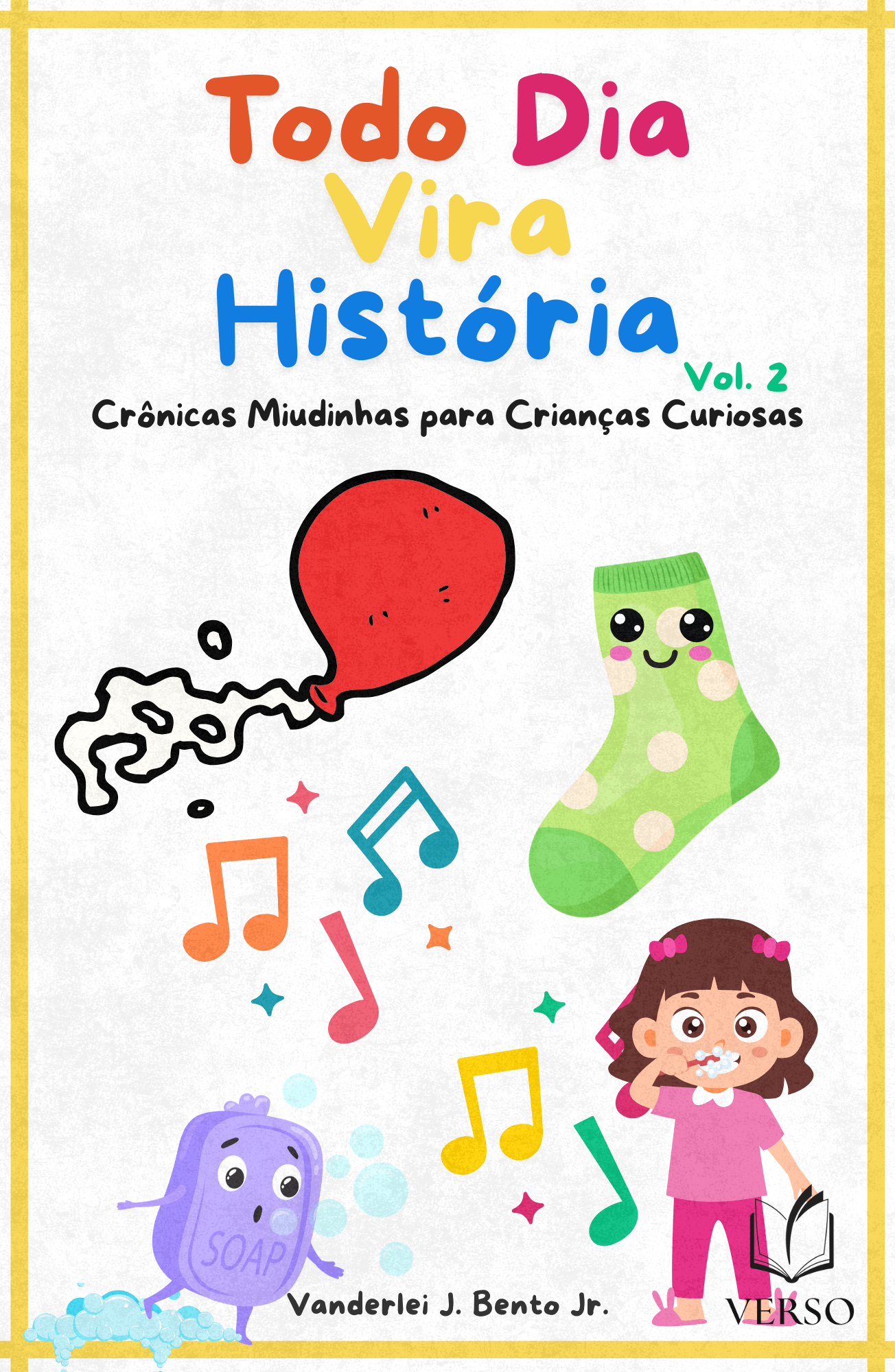 Todo Dia Vira História · Vol. 1